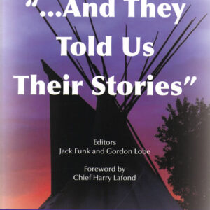 ...And They Told Us Their Stories. A Book of Indian Stories