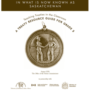The First Nations and the Newcomers Settle In What Is Now Known as Saskatchewan