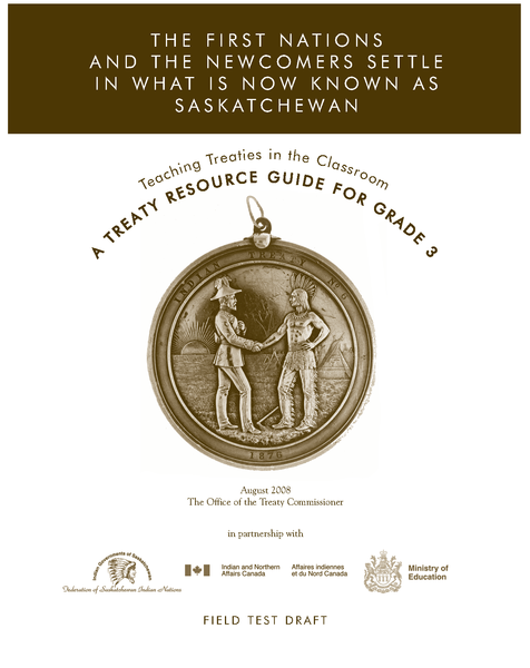 The First Nations and the Newcomers Settle In What Is Now Known as Saskatchewan