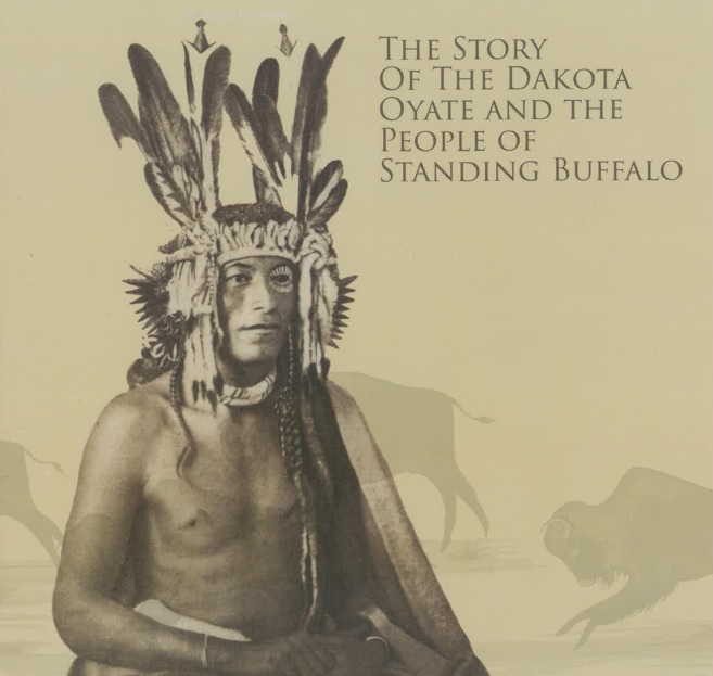 The Story of the Dakota Oyate and the People of Standing Buffalo