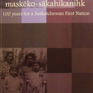 Maskêko-sâkahikanihk
